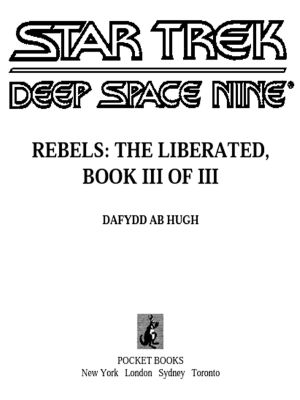 [Star Trek · Deep Space Nine: Rebels 03] • The Liberated